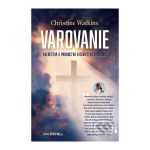 Kniha Varovanie – Svedectvá priamo od Boha, Ježiša a Márie_Obr1.6_joishop.sk